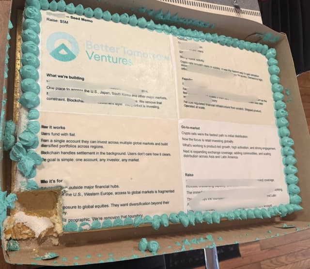 A seed memo printed on a coldcake, delivered to Better Tomorrow Ventures